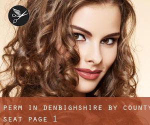 Perm in Denbighshire by county seat - page 1