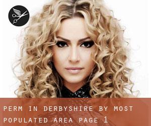Perm in Derbyshire by most populated area - page 1