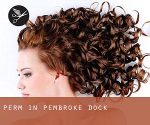 Perm in Pembroke Dock