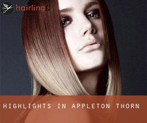 Highlights in Appleton Thorn