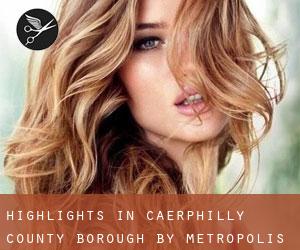 Highlights in Caerphilly (County Borough) by metropolis - page 1