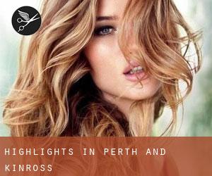 Highlights in Perth and Kinross Highlights in Perth and Kinross