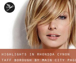Highlights in Rhondda Cynon Taff (Borough) by main city - page 1