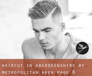 Haircut in Aberdeenshire by metropolitan area - page 6
