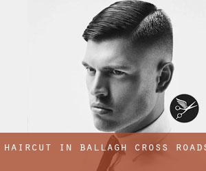 Haircut in Ballagh Cross Roads