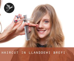 Haircut in Llanddewi-Brefi