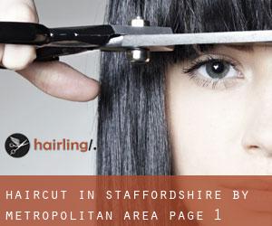 Haircut in Staffordshire by metropolitan area - page 1