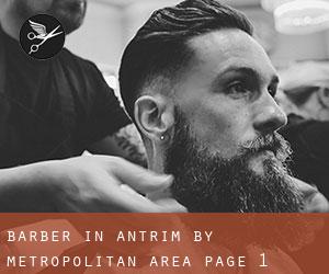 Barber in Antrim by metropolitan area - page 1