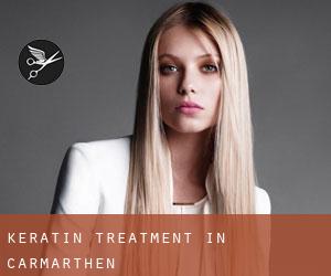 Keratin Treatment in Carmarthen