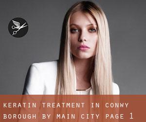 Keratin Treatment in Conwy (Borough) by main city - page 1
