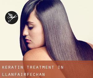 Keratin Treatment in Llanfairfechan