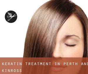 Keratin Treatment in Perth and Kinross